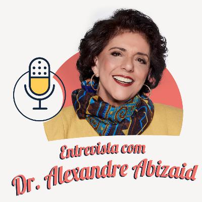 #330 - Entrevista com Dr. Alexandre Abizaid - Leda Nagle