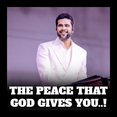 The Peace That God Gives You..!