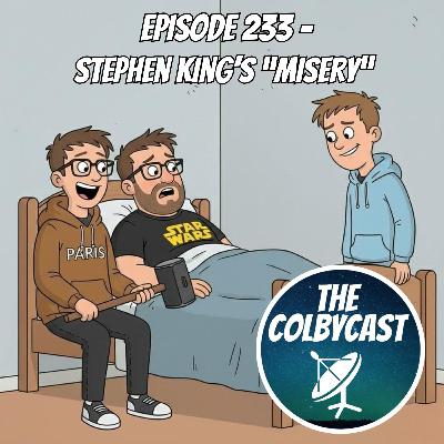 Episode 232- Stephen King's "Misery"