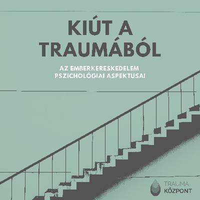Az emberkereskedelem pszichológiai aspektusai