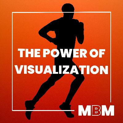 The Power of Visualization: A Critical Tool for Runners and Athletes with Dr. Leo Kormanik and Dr. Jared Bugaj