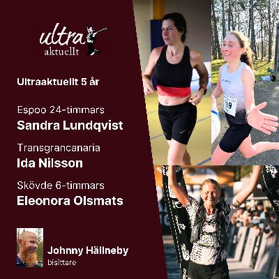 Femårsjubiluem - med Ida som vann Transgrancanaria, Sandra som gjorde superresultat på 24-timmars & Eleonora som vann kvinnodominerat 6-timmars