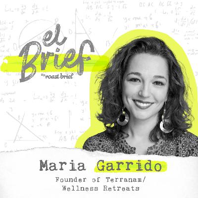 T2 E56 María Garrido, fundadora de Terranam Wellness Retreats T2 E56 María Garrido, fundadora de Terranam Wellness Retreats