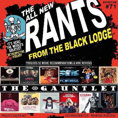 Rants From The Black Lodge: Episode 71 - The Gauntlet (2024) Rants From The Black Lodge: Episode 71 - The Gauntlet (2024)