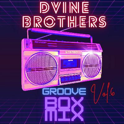 Dvine Brothers-Groove Box Mix Vol.6