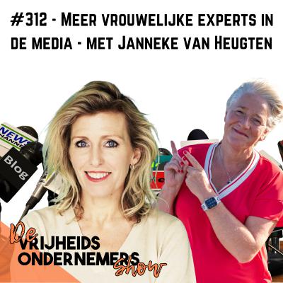 312. Meer vrouwelijke experts in de media - met Janneke van Heugten