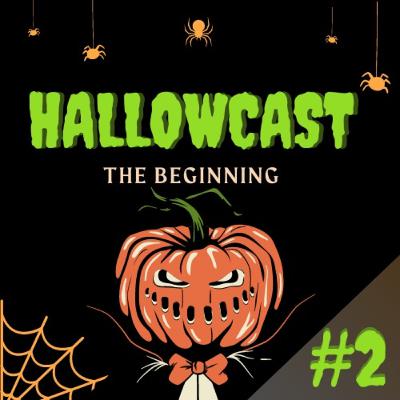 HallowCast #02: The beginning by Letícia de Sá e Thalita Sartori