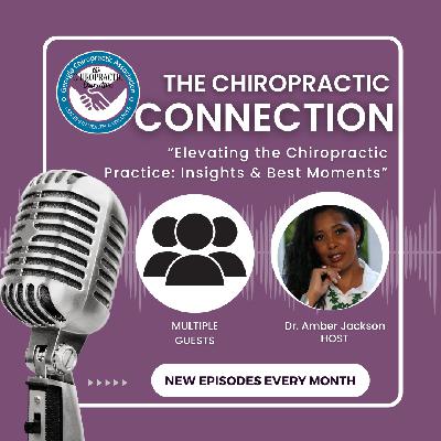 Elevating the Chiropractic Practice: Insights & Best Moments
