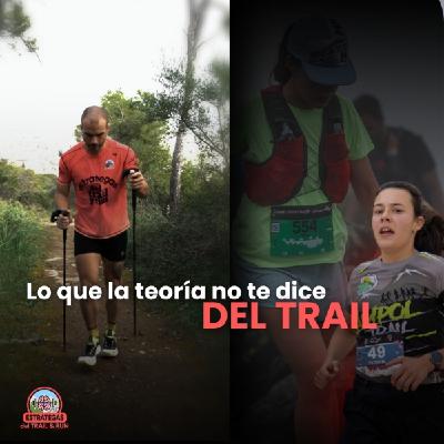 #238 Lo que la teoría no te dice del trail