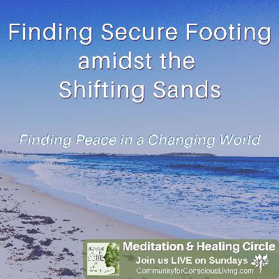Finding Secure Footing amidst Shifting Sands