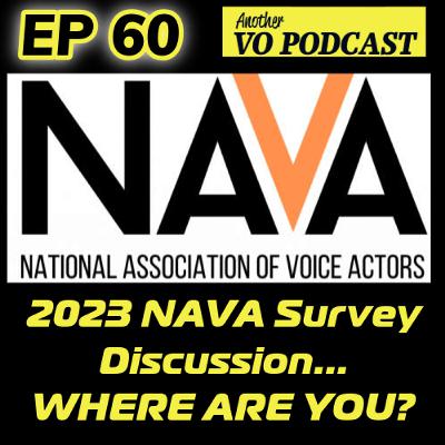 Ep 60 - The 2023 NAVA Survey Discussion