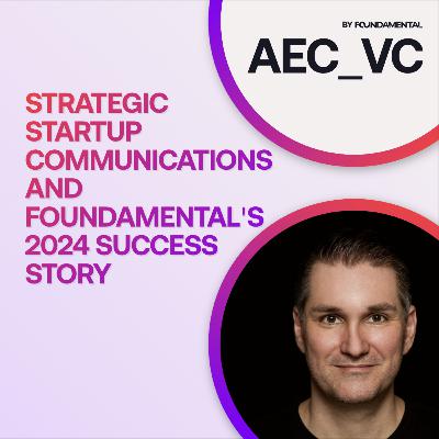 017 | Strategic Startup Communications and Foundamental's 2024 Success Story