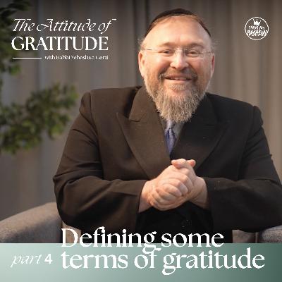 Part 4 Defining some terms of gratitude