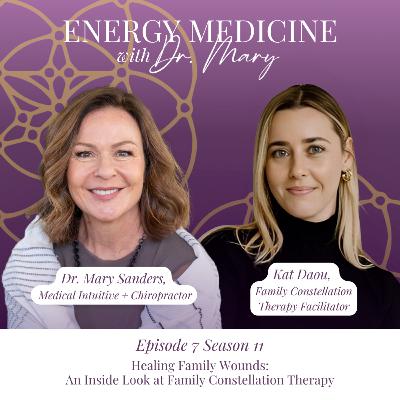 Healing Family Wounds: An Inside Look at Family Constellation Therapy with Kat Daou, Family Constellation Therapy Facilitator