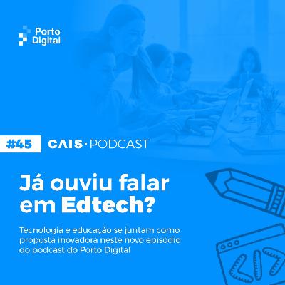 CAIS #45 - o digital na escola: desafios e oportunidades