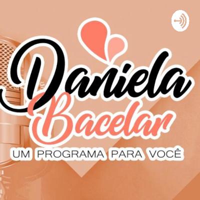 Programa Daniela Bacelar Pra Você - Carla Galindo A marca que marca