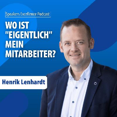Wo ist "eigentlich" mein Mitarbeiter? - Henrik Lenhardt Wo ist "eigentlich" mein Mitarbeiter? - Henrik Lenhardt