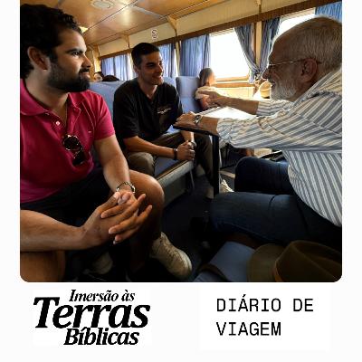 📖 Diário de Viagem para as Terras Bíblicas – Ep. 5