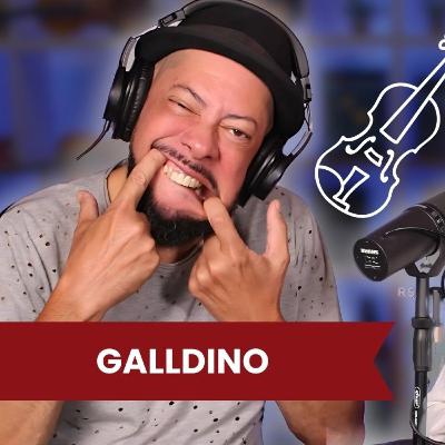 GALLDINO - Podcast do Violino Didático #102