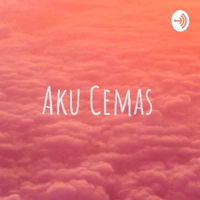 Aku Cemas (Trailer)