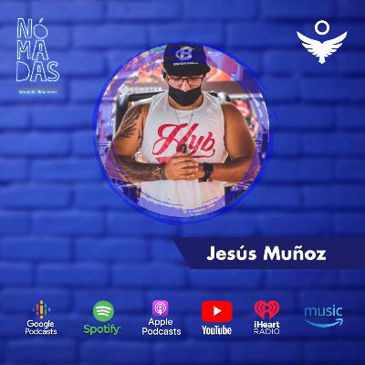 Episodio 43 - Jesús Muñoz / Entrepreneur
