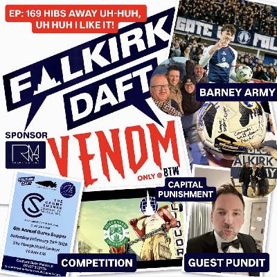 170: 🕺  Episode 169 | Hibs Away, Uh Huh, Uh Huh