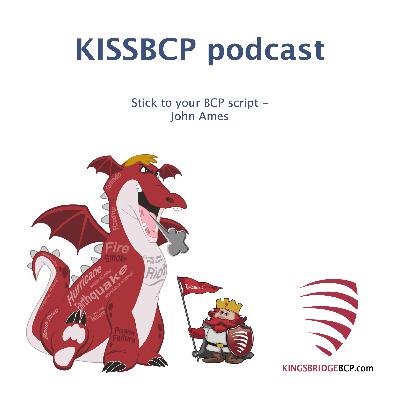 KISSBCP S2E3 - Stay on your BCP script!