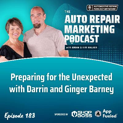 Preparing for the Unexpected with Darrin and Ginger Barney [E183]