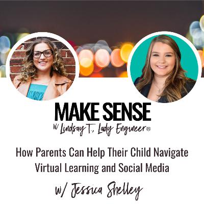 How Parents Can Help Their Child Navigate Virtual Learning and Social Media with Jessica Shelley