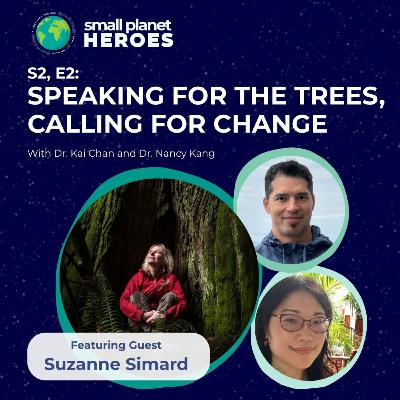 Suzanne Simard: Speaking for the Trees, Calling for Change Suzanne Simard: Speaking for the Trees, Calling for Change