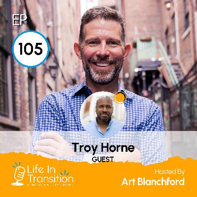 Know What You Want, Then Ask For It: Troy Horne on Dreams, Fatherhood, and Following Your Calling Know What You Want, Then Ask For It: Troy Horne on Dreams, Fatherhood, and Following Your Calling