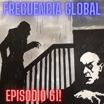 FRECUENCIA GLOBAL: EPISODIO 61 FRECUENCIA GLOBAL: EPISODIO 61