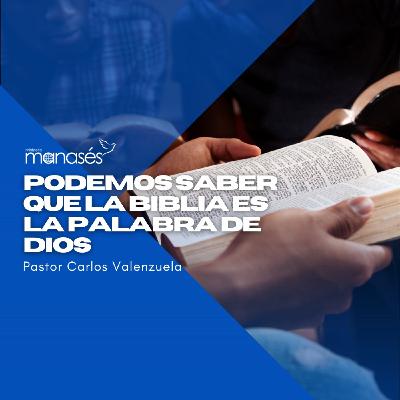 Podemos saber que la Biblia es la Palabra de Dios Podemos saber que la Biblia es la Palabra de Dios
