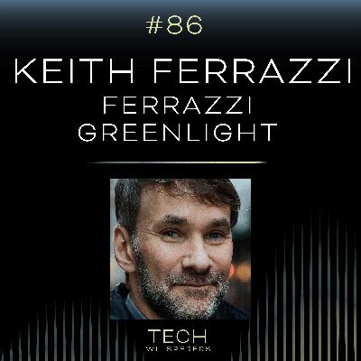 Keith Ferrazzi on Architecting the Future of Human-AI Collaboration