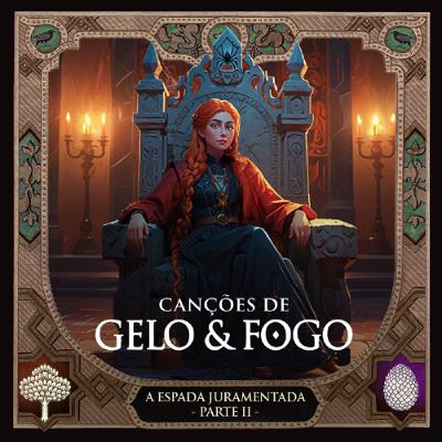 #24: A Espada Juramentada - Parte 2