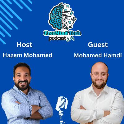 Mohamed Hamdi | الحلقة الثامنة عشر- الذكاء الاصطناعي في عالم الامن السيبراني