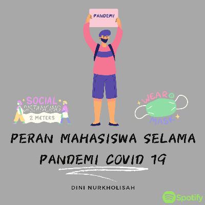 Peran Mahasiswa Selama Pandemi Covid-19