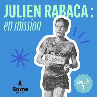Julien Rabaca : en mission