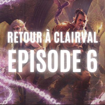 La rencontre - Retour à Clairval 6/6 - COF2