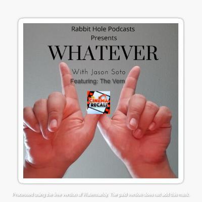 1st Ep of Whatever W/ Jason Soto: feat The Vern (ReUpload) 1st Ep of Whatever W/ Jason Soto: feat The Vern (ReUpload)