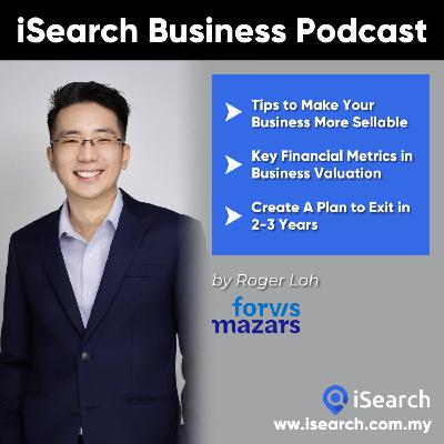 How Business Owners Can Prepare for A Successful Exit in 1-2 Years - Roger Loh (Forvis Mazars)