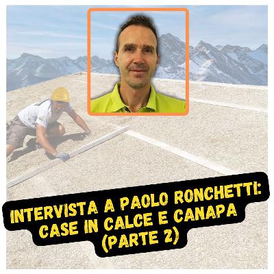 Intervista a Paolo Ronchetti: case in calce e canapa (parte 2) Intervista a Paolo Ronchetti: case in calce e canapa (parte 2)