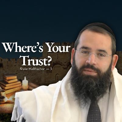 Chovot HaLevavot - Shar HaBitachon 3