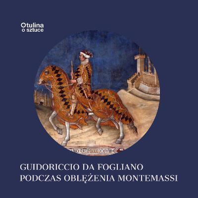Guidoriccio da Fogliano podczas oblężenia Montemassi | s04 e21