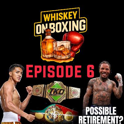 Whiskey On Boxing Ep.6