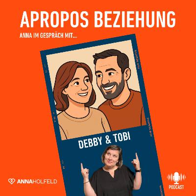 #26 Wir brauchen Zeit miteinander – Tobi & Debby über ihre Intensivzeit #26 Wir brauchen Zeit miteinander – Tobi & Debby über ihre Intensivzeit