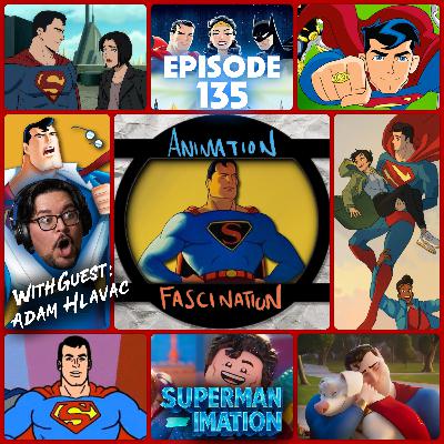 Episode 135: Supermanimation | 85 Years of Superman Animation (ft. Adam Hlavac)