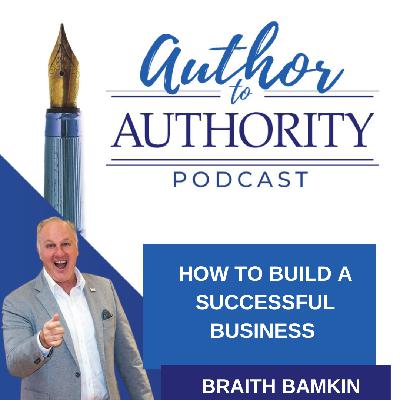 Ep 531 - How to Build a Successful Business with Braith Bamkin
