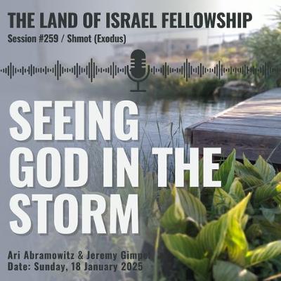 Seeing God in the Storm (Parsha Va'eira) | Land of Israel Fellowship Seeing God in the Storm (Parsha Va'eira) | Land of Israel Fellowship