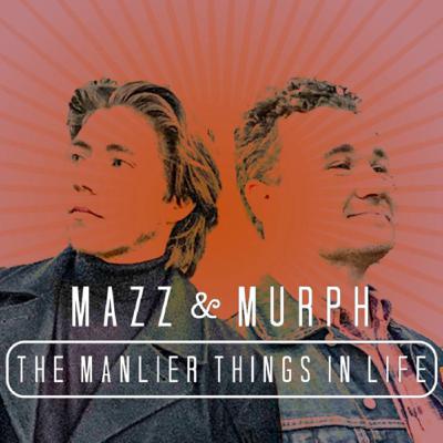 GOODBYE MAZZ & MURPH GOODBYE MAZZ & MURPH
